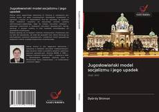 Buchcover von Jugosłowiański model socjalizmu i jego upadek
