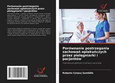 Couverture de Porównanie postrzegania zachowań opiekuńczych przez pielęgniarki i pacjentów
