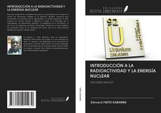 Обложка INTRODUCCIÓN A LA RADIOACTIVIDAD Y LA ENERGÍA NUCLEAR