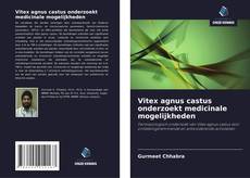 Copertina di Vitex agnus castus onderzoekt medicinale mogelijkheden