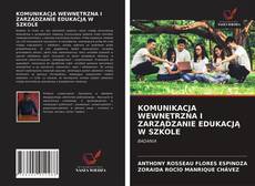Copertina di KOMUNIKACJA WEWNĘTRZNA I ZARZĄDZANIE EDUKACJĄ W SZKOLE