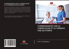 Buchcover von CONNAISSANCES SUR LA TUBERCULOSE ET LA THÉRAPIE PAR LES POINTS