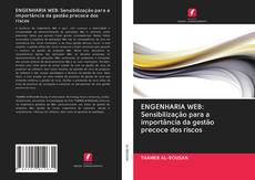 Bookcover of ENGENHARIA WEB: Sensibilização para a importância da gestão precoce dos riscos