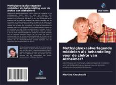 Capa do livro de Methylglyoxaalverlagende middelen als behandeling voor de ziekte van Alzheimer? 