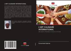 Bookcover of L'ART CULINAIRE INTERNATIONAL