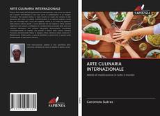 Bookcover of ARTE CULINARIA INTERNAZIONALE