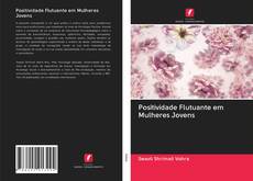 Bookcover of Positividade Flutuante em Mulheres Jovens