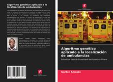 Capa do livro de Algoritmo genético aplicado a la localización de ambulancias 