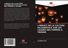 Обложка L'IMPACT DE LA CULTURE OCCIDENTALE SUR LES LOISIRS DES FEMMES À TAIWAN