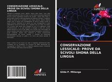 Portada del libro de CONSERVAZIONE LESSICALE: PROVE DA SCIVOLI SHONA DELLA LINGUA