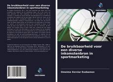 Copertina di De bruikbaarheid voor een diverse inkomstenbron in sportmarketing