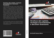 Обложка Struttura del capitale, strategia d'investimento e decisioni finanziarie