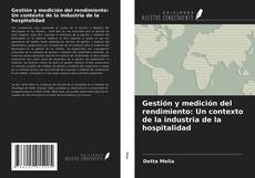 Portada del libro de Gestión y medición del rendimiento: Un contexto de la industria de la hospitalidad