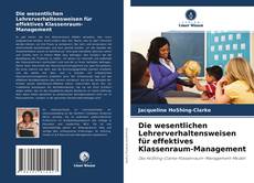 Buchcover von Die wesentlichen Lehrerverhaltensweisen für effektives Klassenraum-Management