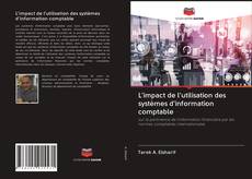 Buchcover von L'impact de l'utilisation des systèmes d'information comptable