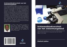 Couverture de Schimmelbiodiversiteit van het ziekenhuisgebied