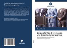 Bookcover of Corporate Data Governance und Organisationsergebnisse