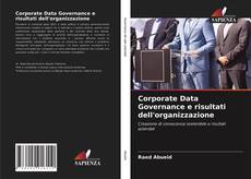 Capa do livro de Corporate Data Governance e risultati dell'organizzazione 