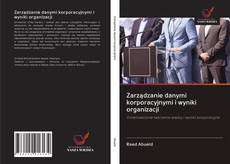 Portada del libro de Zarządzanie danymi korporacyjnymi i wyniki organizacji