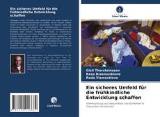 Buchcover von Ein sicheres Umfeld für die frühkindliche Entwicklung schaffen