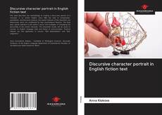 Capa do livro de Discursive character portrait in English fiction text 