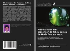 Bookcover of Modelización del Biosensor de Fibra Óptica de Onda Evanescente