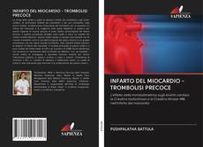 INFARTO DEL MIOCARDIO - TROMBOLISI PRECOCE kitap kapağı