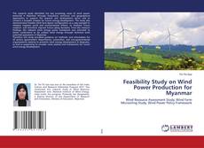 Copertina di Feasibility Study on Wind Power Production for Myanmar