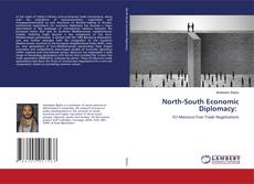Copertina di North-South Economic Diplomacy: