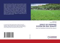 Copertina di EFFECT OF CROPPING SYSTEM ON SOIL QUALITY