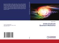 Copertina di Under-Graduate Quantum Mechanics