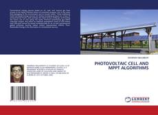 Copertina di PHOTOVOLTAIC CELL AND MPPT ALGORITHMS