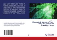 Copertina di Molecular Dynamics of Non-Structural Proteins of Hepatitis C Virus