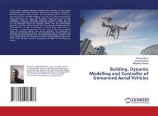 Copertina di Building, Dynamic Modelling and Controller of Unmanned Aerial Vehicles