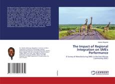 Copertina di The Impact of Regional Integration on SMEs Performance