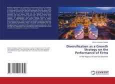 Copertina di Diversification as a Growth Strategy on the Performance of Firms