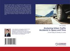 Copertina di Analyzing Urban Traffic Accidents in Space and Time