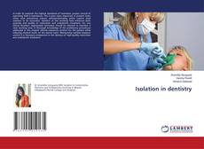 Copertina di Isolation in dentistry