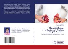 Copertina di Pharmacological investigation of Crateva magna (Lour.)