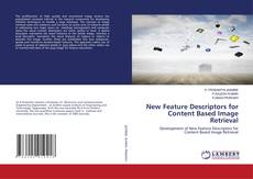 Copertina di New Feature Descriptors for Content Based Image Retrieval