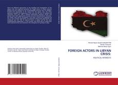 Copertina di FOREIGN ACTORS IN LIBYAN CRISIS: