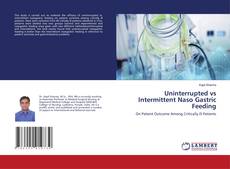 Copertina di Uninterrupted vs Intermittent Naso Gastric Feeding
