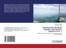 Copertina di Comparative Study of Basaltic and Granitic Aquifers Part - I