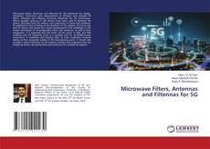 Copertina di Microwave Filters, Antennas and Filtennas for 5G