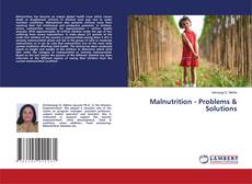 Bookcover of Malnutrition - Problems & Solutions