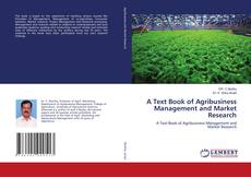 Buchcover von A Text Book of Agribusiness Management and Market Research
