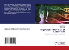 Copertina di Regeneration:Holy Grail of Endodontics