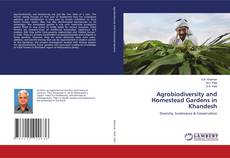 Copertina di Agrobiodiversity and Homestead Gardens in Khandesh