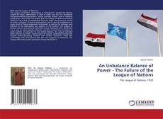 Copertina di An Unbalance Balance of Power - The Failure of the League of Nations