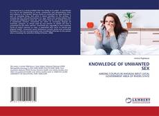 Copertina di KNOWLEDGE OF UNWANTED SEX